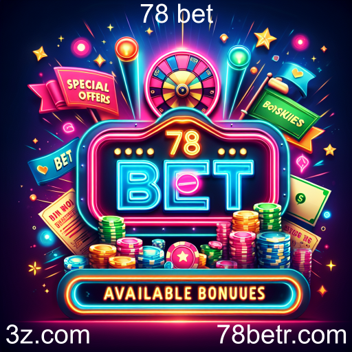 Descubra as Melhores Promoções do 78 Bet